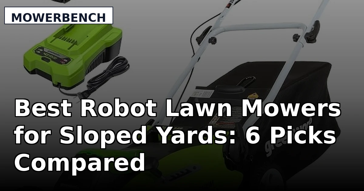 Best Robot Lawn Mowers for Sloped Yards: 6 Picks Compared