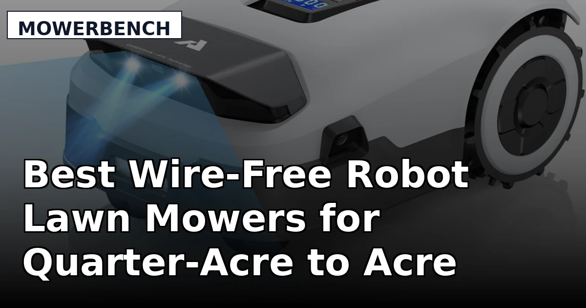 Best Wire-Free Robot Lawn Mowers for Quarter-Acre to Acre Lawns